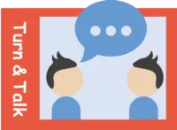 Turn and Talk